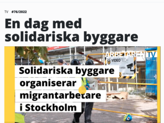 Särmavbild från tidningen Arbetaren. Foto från byggarbetsplats och texten "solidariska byggare organiserar migrantarbetare i Stockholm.