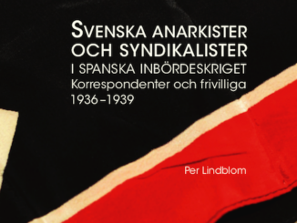 Omslagsbild i svart, rött och vitt, till boken svenska anarkister och syndikalister i spanska inbördeskriget