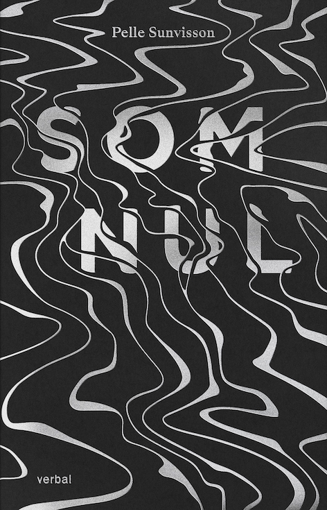 Omslag till boken Somnul. Svart bakgrund med gråaktiga vågor som sveper över det svarta. 