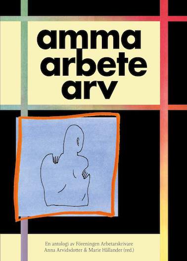Framsida till boken Amma, arbete, arv. En enkel silhuett av baksidan av en persons överkropp i förgrunden. Mönster i olika färger mot en svart bakgrund i bakgrunden.