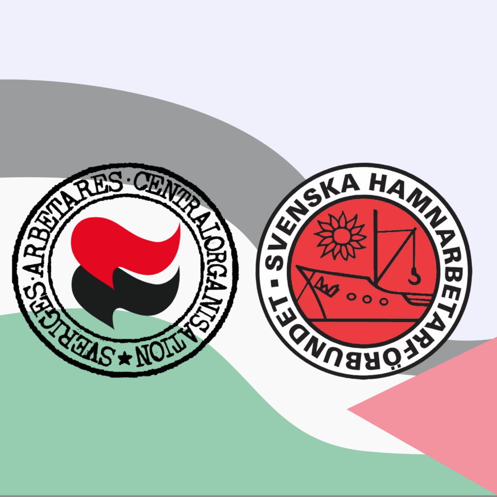 I bakgrunden syns Palestinas flagga. I förgrunden SAC:s logotyp tillsammans med Svenska Hamnarbetarförbundets logotyp.