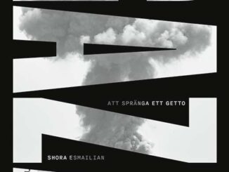 Omslag till boken "Gaza - Att spränga ett getto" av Shora Esmailian
